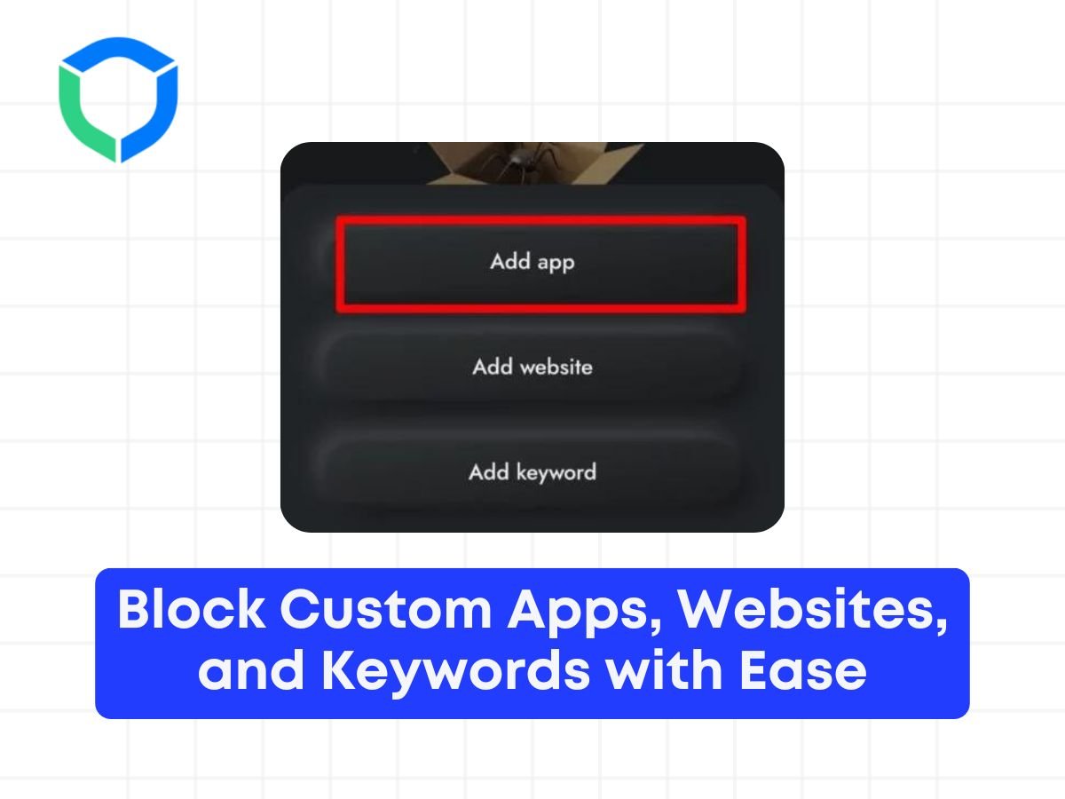 Block Custom Apps, Websites, and Keywords with Ease