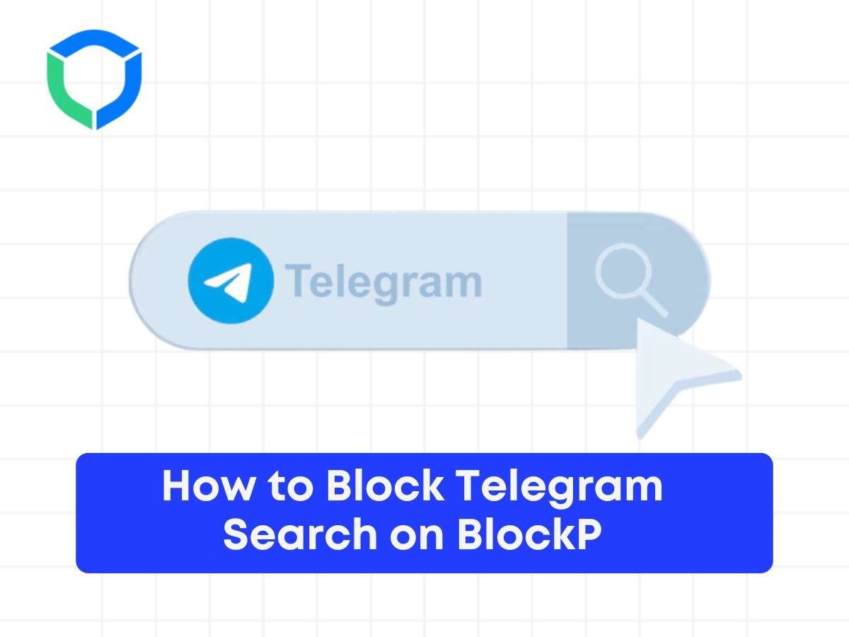 How to Block Telegram Search on BlockP