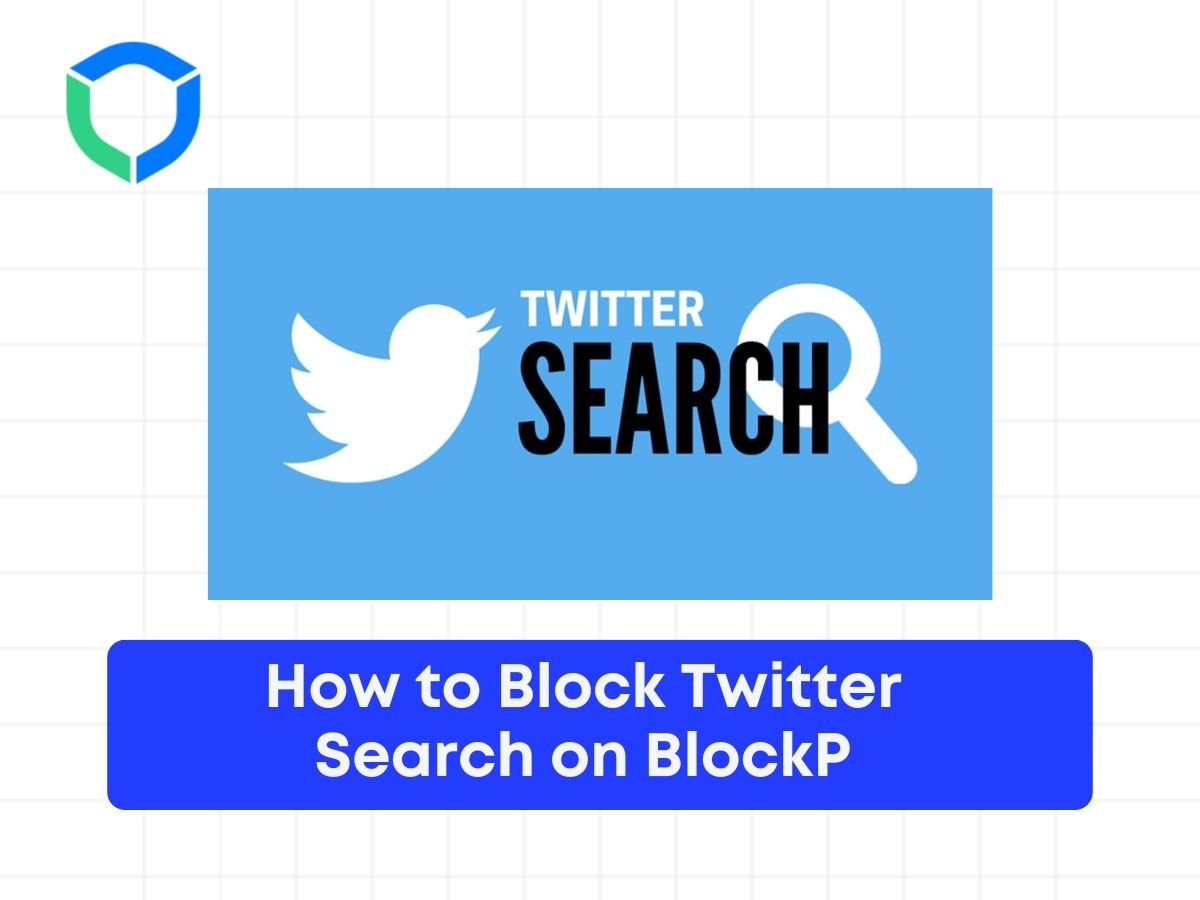 How to Block Twitter Search on BlockP