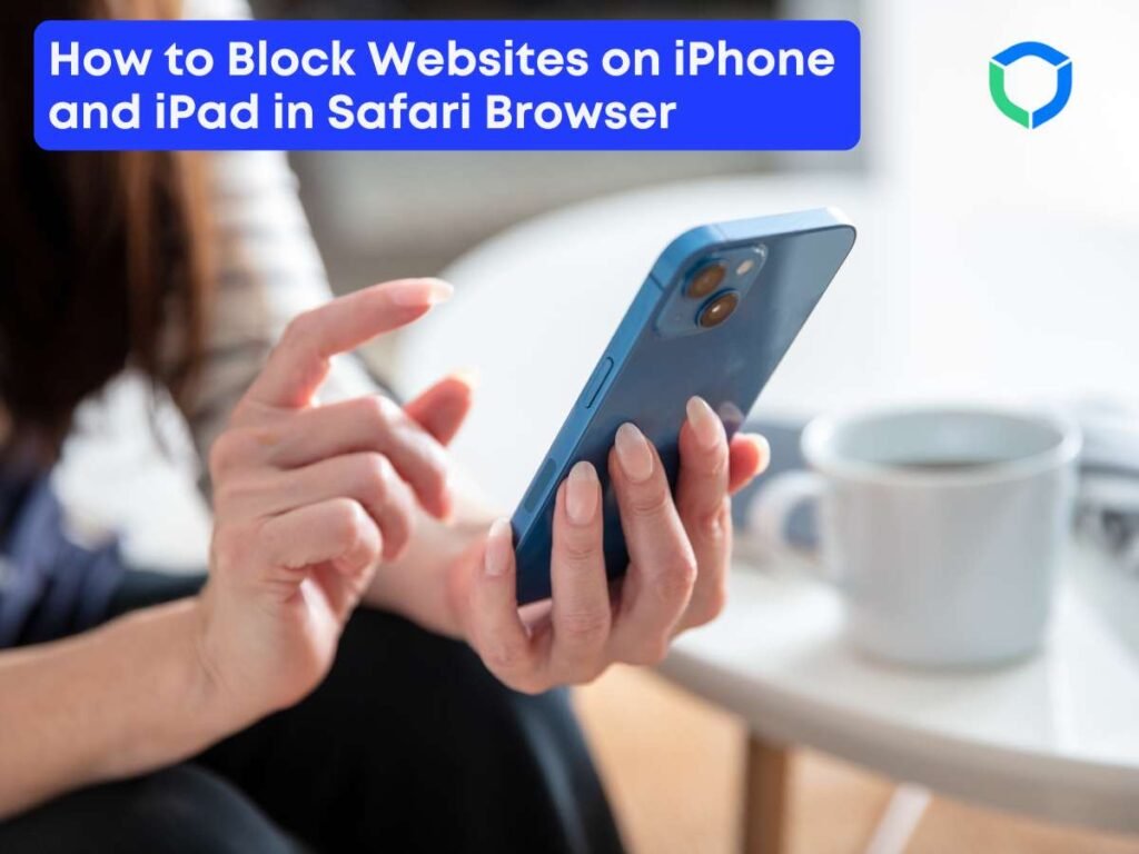 How to Block Websites on iPhone and iPad in Safari Browser