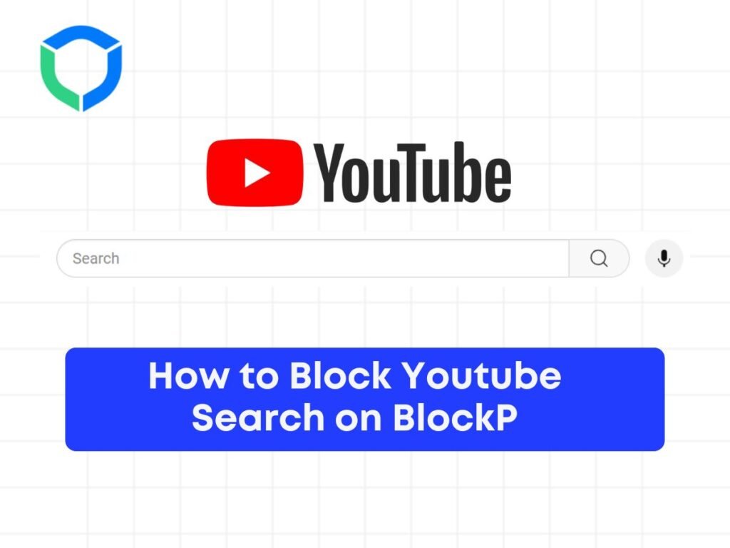 How to Block Youtube Search on BlockP