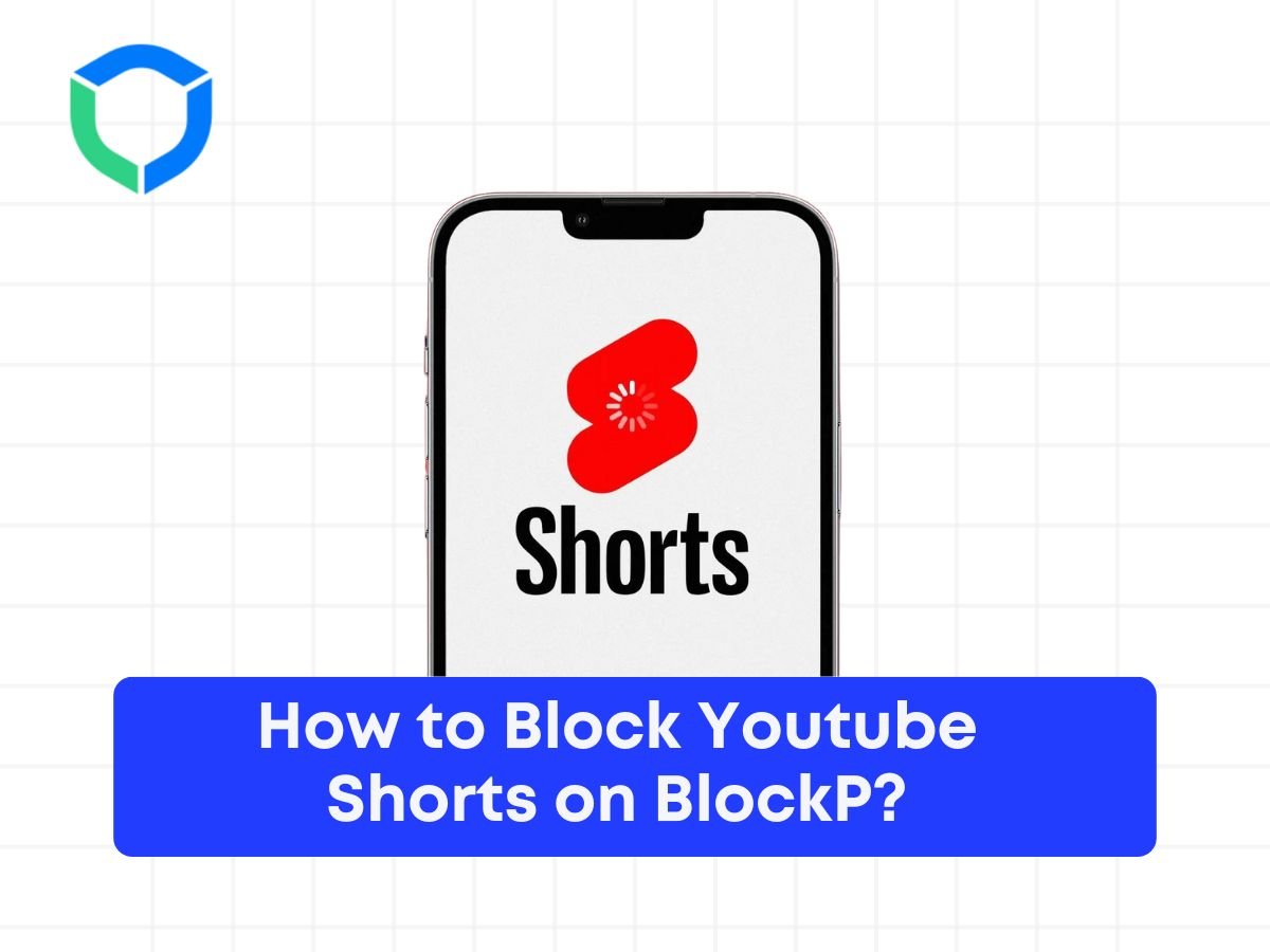 How to Block Youtube Shorts on BlockP