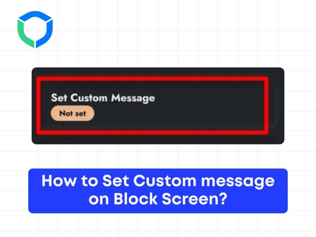 How to Set Custom message on Block Screen