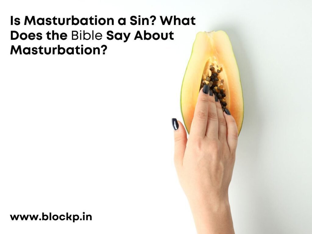 Is masturbation a Sin What Does the Bible Say About Masturbation