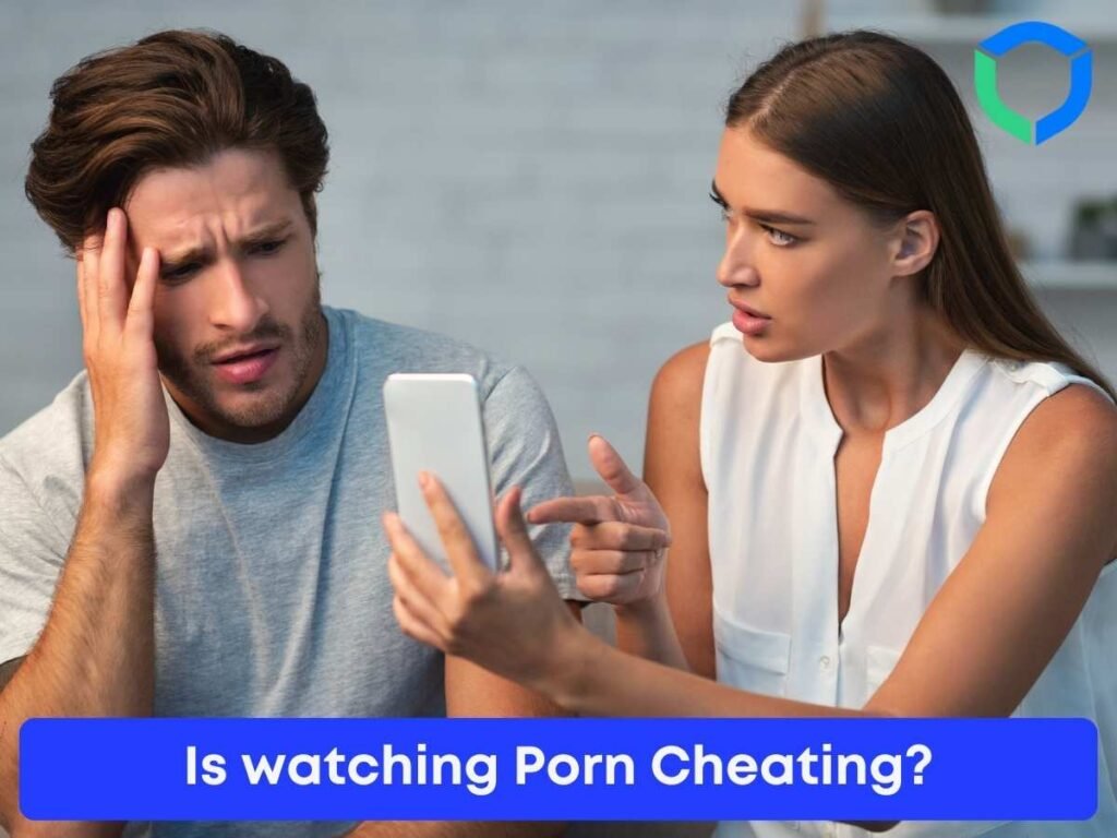 Is watching Porn Cheating