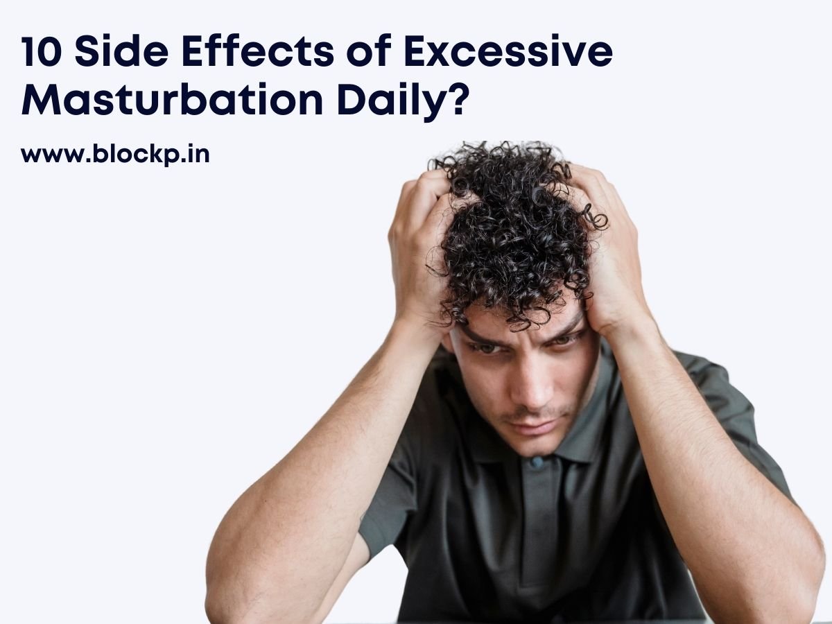 10 Side Effects of Excessive Masturbation Daily