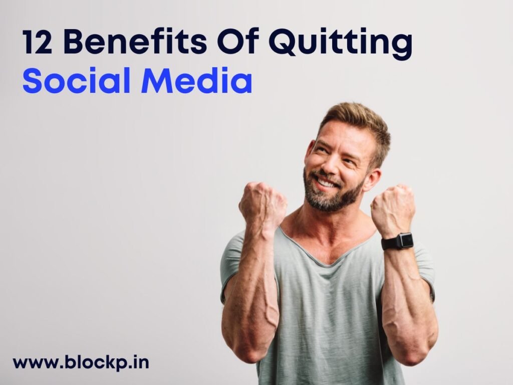 12 Benefits Of Quitting Social Media