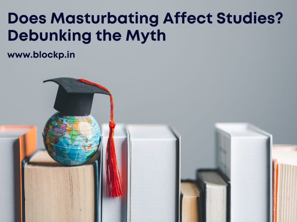 Does Masturbating Affect Studies