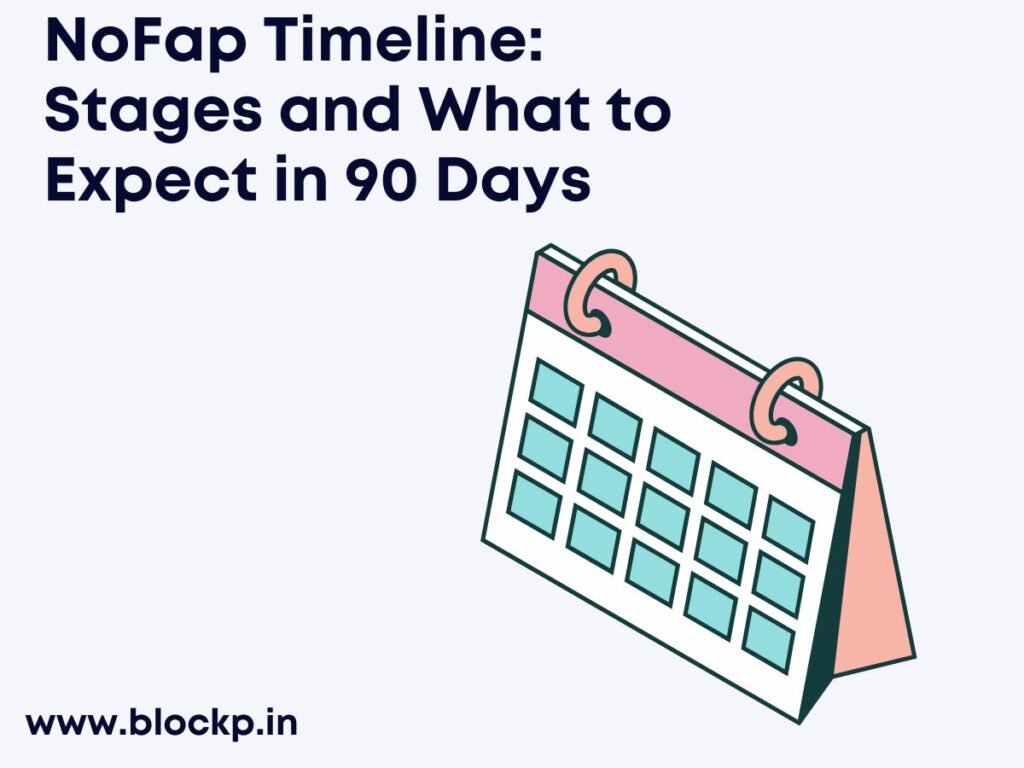 NoFap Timeline Stages and What to Expect in 90 Days